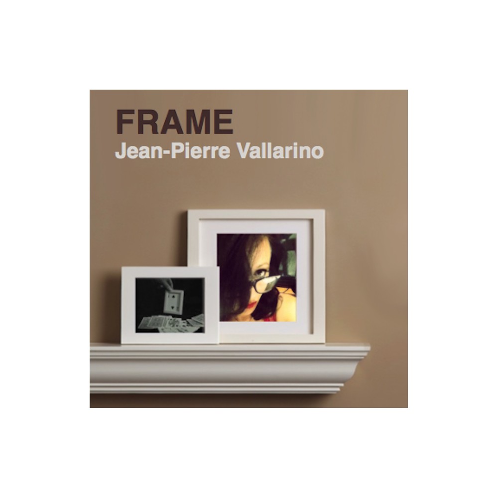 Frame by Jean-Pierre Vallarino - Click Image to Close